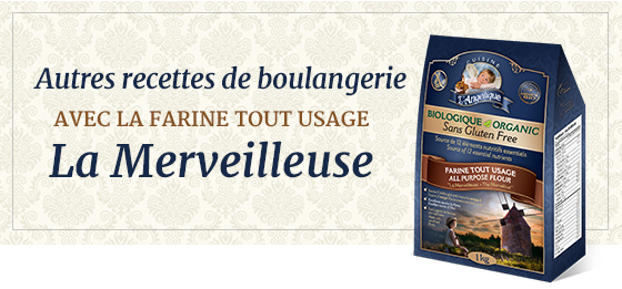 Autres recettes de boulangerie avec la farine tout usage La Merveilleuse