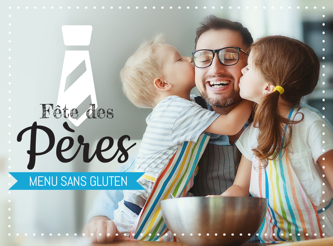 Fête des Pères - Menu sans gluten
