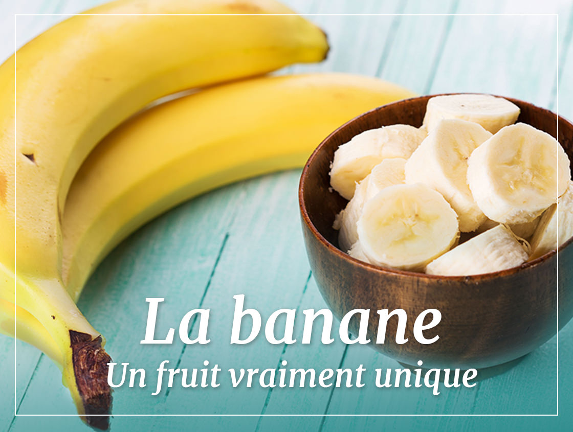 La banane, un fruit vraiment unique