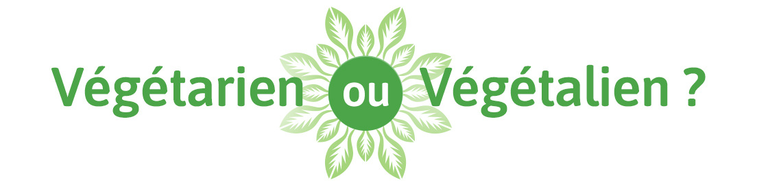 Végétarien ou Végétalien ?